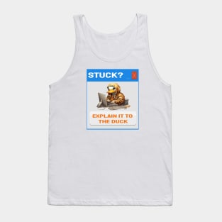 Stuck explain it to the duck Tank Top